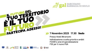 Gli eventi della quarta giornata di lavori del Percorso Partecipativo del GAL a Sadali e Seulo